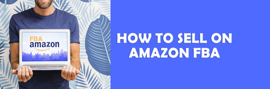 HOW TO SELL ON AMAZON FBA